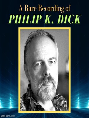 cover image of A Rare Recording of Philip K. Dick